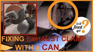 Fixing an EXHAUST CLAMP with a CAN