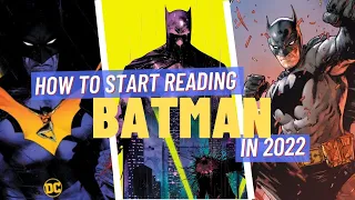 How to Start Reading Batman in 2022 (Current Run)