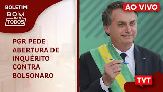 🔴 PGR pede abertura de inquérito contra Jair Bolsonaro no caso Covaxin