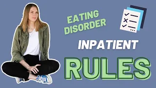 ED Inpatient Rules (I broke them!) | What to expect in treatment?