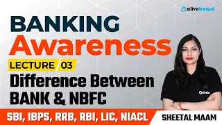 Banking Awareness Complete Course For All Bank Exams | Class - 3 | Difference Between Bank and NBFC