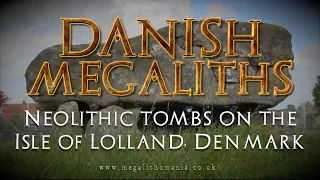 Danish Megaliths | Neolithic Tombs on the Isle of Lolland, Denmark | Megalithomania