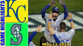 Royals vs. Mariners  GAME  HIGHLIGHTS  (05/13/24)|  MLB   Season  2024