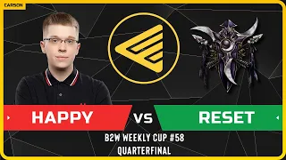 WC3 - B2W Weekly Cup #58 - Quarterfinal: [ORC] Happy vs ReseT [NE]