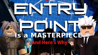 Entry Point is a MASTERPIECE, and here's why