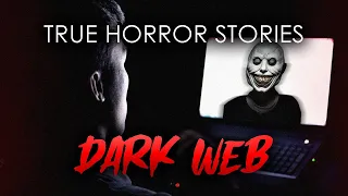 4 TRUE Disturbing Dark Web Horror Stories | REAL Deep Web Scary Stories | Creepy Deep Web Stories