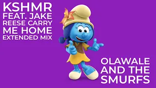 Kshmr Feat. Jake Reese Carry Me Home Extended Mix Olawale And The Smurfs