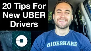 20 TIPS FOR NEW UBER DRIVERS!