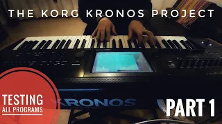 The KORG KRONOS Project - Testing Korg Kronos 2 Programs Sounds | PART 1 | by Nahuel Ramos
