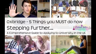5 Things you MUST do now if you want to apply to Oxbridge from Simon Clark. Stepping Further #50