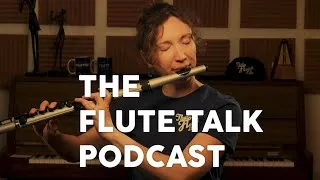 Alto Flute and your Questions! | The Flute Talk Podcast | FTP #59