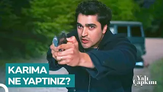 Seyran'ı Bırak, Beni Al! | Yalı Çapkını