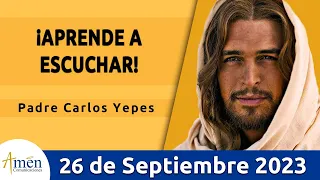 Evangelio De Hoy Martes 26 Septiembre 2023 l Padre Carlos Yepes l Biblia l Lucas 8,19-21 l Católica