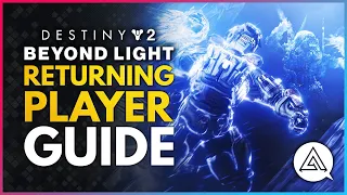 Destiny 2 Beyond Light | Returning Player Guide - A Summary of What's New