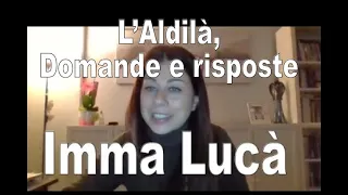 La MEDIUM Imma Lucà risponde alle vostre domande sul mondo dello SPIRITO