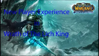 New Player Experience WOTLK Best way to start Warmane Icecrown