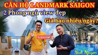 Căn hộ cao cấp Landmark 2 phòng ngủ giá thuê bao nhiêu một ngày? || Nick Nguyen