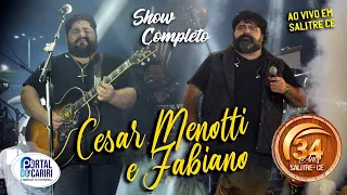 Show Completo: CESAR MENOTTI E FABIANO 34 anos de Salitre -  30 de Junho