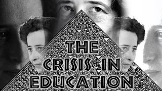 The Crisis in Education (Hannah Arendt)