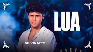 NILSON NETO - LUA (Official Music)