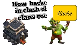 Reality Explained Can We Hack Clash of Clans  account