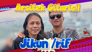 JIKUN /RIF || SI KOMIKUS YANG JADI ARSITEK DAN GITARIS ‼️