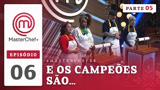 EPISÓDIO 06 - 5/5: FINAL EMOCIONANTE! | TEMP 02 | MASTERCHEF + (26/12/2023)