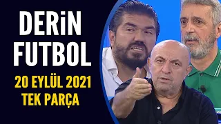 Derin Futbol 20 Eylül 2021 Tek Parça