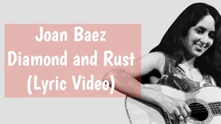 Joan Baez _ Diamond and Rust (Lyric Video)