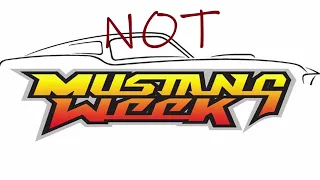 Mustang Week 2020....Covid-19 Edition