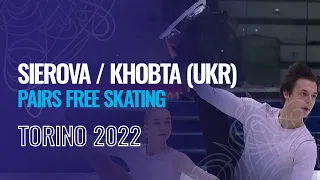 SIEROVA / KHOBTA (UKR) | Pairs Free Skating | Torino 2022 | #JGPFigure