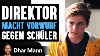 Direktor MACHT VORWURF Gegen Schüler | Dhar Mann