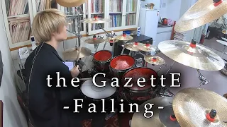 the GazettE - "Falling" 叩いてみた | Drum Cover