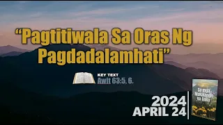 LDM LIVE! SMMD Topic: Topic: ‘‘Pagtitiwala Sa Oras Ng Pagdadalamhati’’ | April 24, 2024