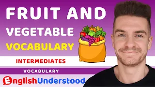 Fruit And Vegetable Vocabulary In English (Learn More Than 30 Words)