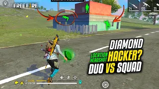 Found Hacker in Duo vs Squad HeadShot Hack, Free Fire Diamond Hack? and Location Hack