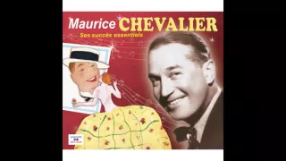 Maurice Chevalier - Souvenirs des succès de Maurice Chevalier VI : Ah ! Si vous connaissiez ma poule