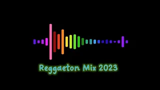 Reggaeton Mix 2023