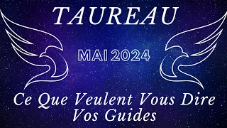♉️ TAUREAU 🔮💫👼  Bonus MAI 2024. Ce Que Veulent Vous Dire Vos Guides.