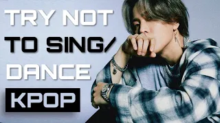 KPOP TRY NOT TO SING OR DANCE CHALLENGE | VERY HARD