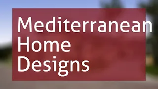 Mediterranean Home Designs