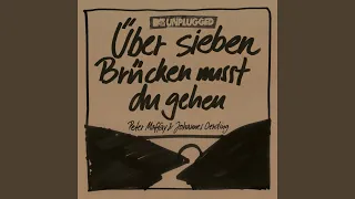 Über sieben Brücken musst du gehn (MTV Unplugged)