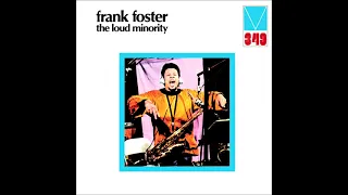 FRANK FOSTER 'The Loud Minority' from THE LOUD MINORITY (1972) - WEWANTSOUNDS 12 JUN 2021 (RSD)