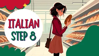 Learn Italian Step 8 - Shopping for Bread - Comprare il Pane