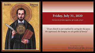 Friday Daily Mass, July 31, 2020 - Memorial of Saint Ignatius of Loyola, Priest