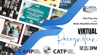 May Pag-Asa and Maka Maylikha Batch Virtual Recognition and CAHP/CATP Plus Launching