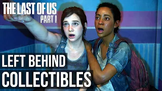 All Collectibles Left Behind - The Last of Us Part 1 Remake PS5