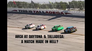 ARCA at Daytona & Talladega: A Match Made In Hell?