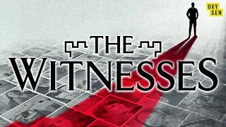 The Witnesses Premieres Saturday, February 8th at 7/6C | Oxygen