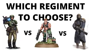 Which Imperial Guard Regiment to Play in Warhammer 40K - Comparing the Astra Militarum Regiments!